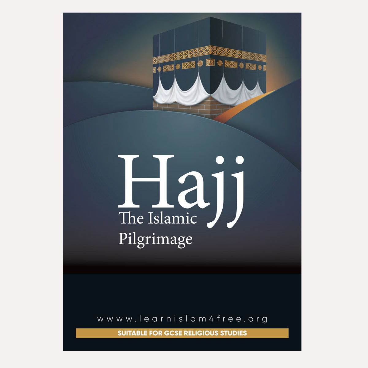 Hajj the Islamic Pilgrimage